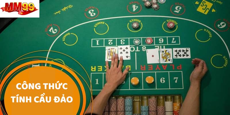 Áp dụng công thức tính cầu baccarat theo nhịp đảo