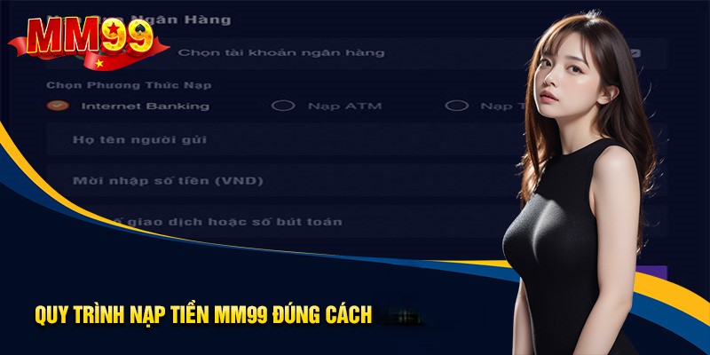 Hướng dẫn cách thức thực hiện nạp tiền MM99